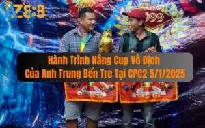 Hành Trình Nâng Cup Vô Địch Của Anh Trung Bến Tre Tại CPC2 5/1/2025